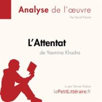 L_Attentat_de_Yasmina_Khadra__Analyse_de_l_oeuvre_